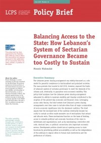 Balancing Access to the State: How Lebanon’s System of Sectarian Governance Became too Costly to Sustain